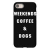 weekends coffe and dogs white back iPhone 8