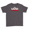 i'm saved but i keep sinning Youth Tee