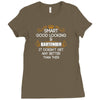 Smart Good Looking Bartender Doesnt Get Better Than Ladies Fitted T-Shirt