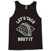 let's taco bout it Tank Top