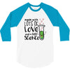 Made With Lots Of Love And a Little Science 3/4 Sleeve Shirt