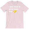 i just want to drink beer and brick T-Shirt