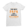 The Best Papa Was Born In September Ladies Fitted T-Shirt