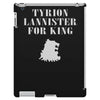 tyrion lannister for king iPad 3 and 4 Case