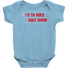 my best round is the 19th hole funny golf drinking Baby Onesie