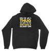knew she was a thug Unisex Hoodie