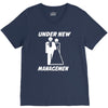 under new management funny V-Neck Tee