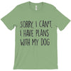 SORRY, I CAN'T. T-Shirt