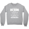 I&rsquo;m Called Great Grandma Because I&rsquo;m Way Too Cool To Be Called Gra Crewneck Sweatshirt