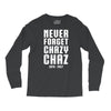 Never Forget Chazy Chaz Long Sleeve Shirts