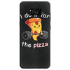 i do it for the pizza Samsung Galaxy S8