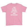 the bags under my eyes are designer fashion humor funny Youth Tee