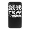 new years eve 2016 so last year iPhone 7 Plus Case