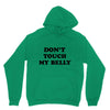 don't touch my bella Unisex Hoodie