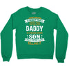Super Cool Daddy Of A Freaking Awesome Son Crewneck Sweatshirt