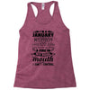 I Am A January Women Racerback Tank
