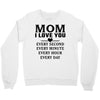 I Love You Mom Crewneck Sweatshirt