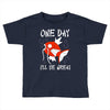 one day i'll be great Toddler T-shirt
