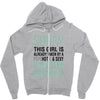 girl already taken by psychotic computer engineer Zipper Hoodie