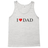 I LOVE YOU DAD Tank Top