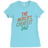 The Worlds Greatest Dad Ladies Fitted T-Shirt
