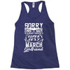 This Guy Is Taken By A Super Sexy March Girlfriend Racerback Tank