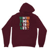 WHO THE FOOK IS THAT GUY Unisex Hoodie