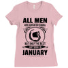 All Men Are Created Equal But Only The Best Are Born In June Ladies Fitted T-Shirt