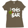 olive this bar Ladies Fitted T-Shirt