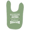 never underestimate the strength and power of a cancer survivor Baby Bibs