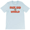 sick sad world T-Shirt