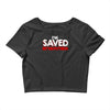 i'm saved but this pettiness Crop Top