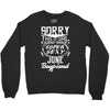 This Girl Is Taken By A Super Sexy June Boyfriend Crewneck Sweatshirt