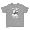 don't make me Youth Tee