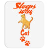 Sleeps With Cat Mousepad
