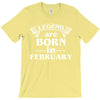 legends are born in february t shirt T-Shirt