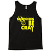 snitches be cray Tank Top