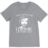 i drink and i know things V-Neck Tee