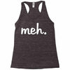 meh Racerback Tank