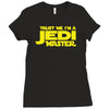 trust me, i'm a jedi master Ladies Fitted T-Shirt