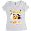 nothing scares me i'm a teacher Women's Triblend Scoop T-shirt