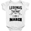 Legends Are Born In March Baby Onesie