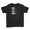 bike 'til you barf Youth Tee