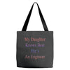 my daughter knows best shes anengineer Tote Bags