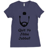 quit yo jibba jabba Ladies Fitted T-Shirt