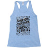 we go together Racerback Tank