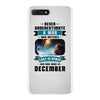 Never Underestimate A Man Who Watches Lost in Space And Was Born in De iPhone 7 Plus Case