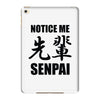 notice me senpai iPad Mini 4