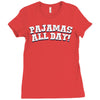 pajamas all day Ladies Fitted T-Shirt