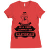 I Am Boxer Actually In A Very Commited Relationship Ladies Fitted T-Shirt